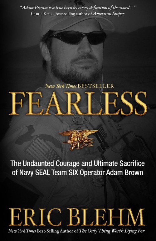 Fearless: The Undaunted Courage and Ulti..., Eric Blehm