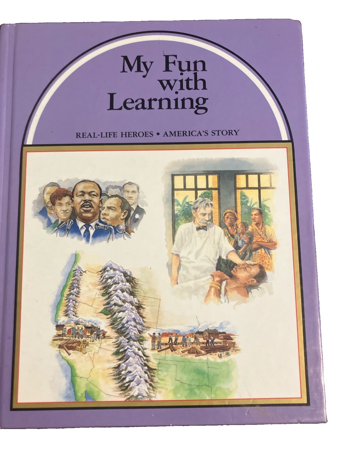 My Fun With Learning  Real-Life Heroes, America\'s Story (Hardcover)