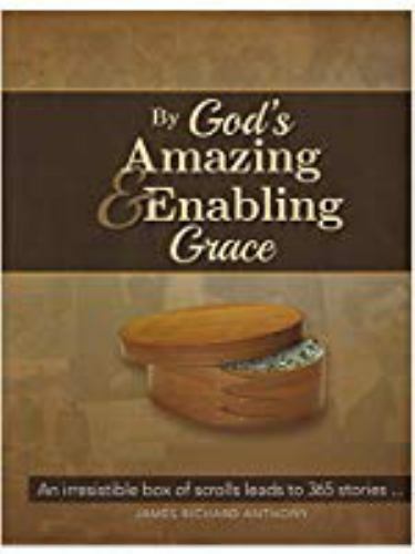 By God's Amazing and Enabling Grace by James Richard Anthony (2015, Hardcover) By God's Amazing and Enabling Grace by James Richard Anthony (2015, Hardcover)