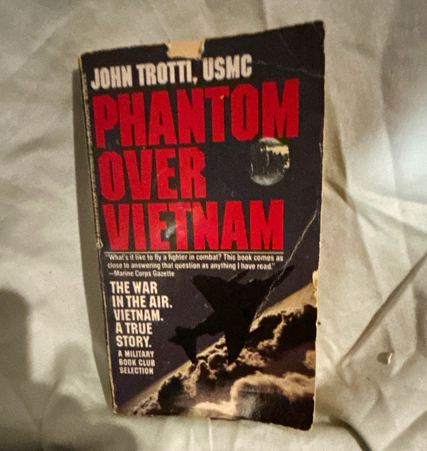 Phantom Over Vietnam by John Trotti USMC Paperback Vietnam War Militaria Phantom Over Vietnam by John Trotti USMC Paperback Vietnam War Militaria