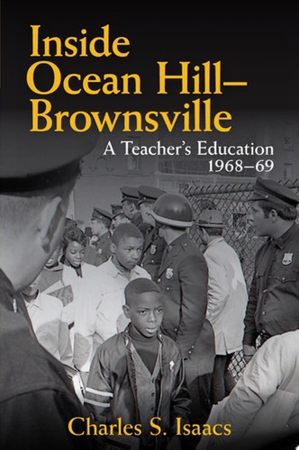 Inside Ocean Hill-Brownsville: A Teacher\'s Education, 1968-69 (Excelsior Edition