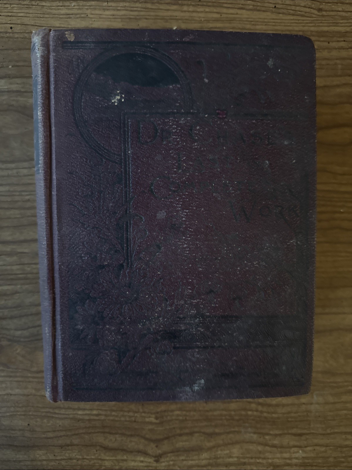 Rare Antique Dr. Chase's Last Receipt Book and Household Physician 1893 Rare Antique Dr. Chase's Last Receipt Book and Household Physician 1893