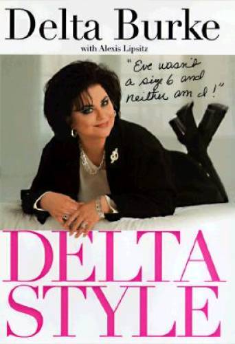Delta Style: Eve Wasn\'t a Size 6 and Neither Am I - Hardcover - GOOD