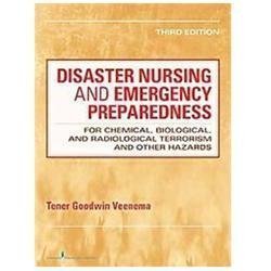 Disaster Nursing and Emergency Preparedness: For Chemical, Biological, and... Disaster Nursing and Emergency Preparedness: For Chemical, Biological, and...