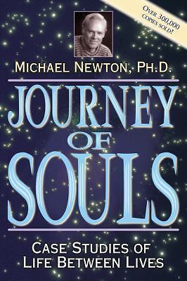 Journey of Souls: Case Studies of Life Between Lives by Newton, Michael