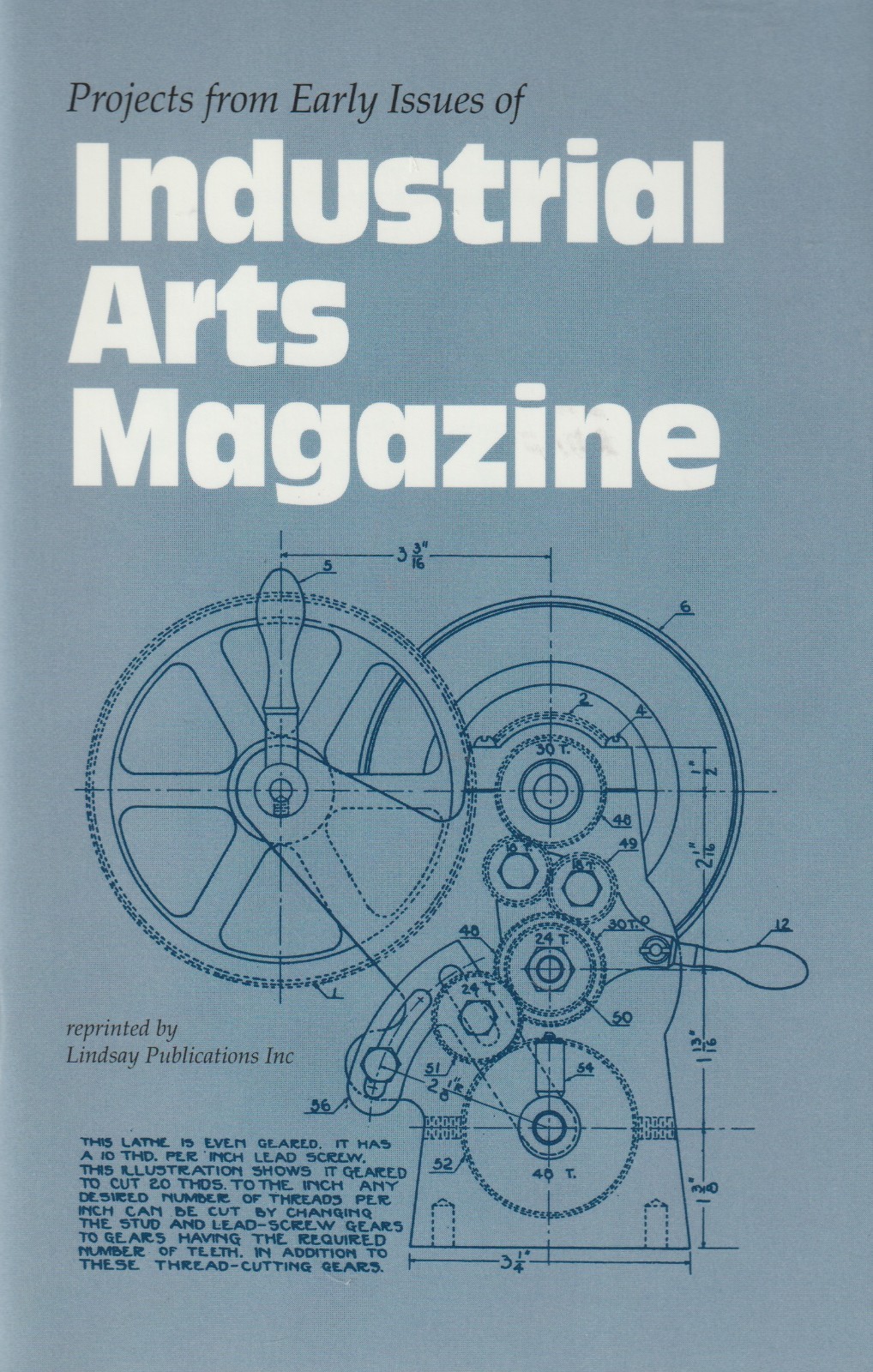 Projects From Early Issues of Industrial Arts Magazine, reprints 64 pages