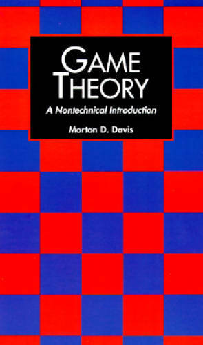 Game Theory: A Nontechnical Introduction (Dover Books on Mathematics) - GOOD Game Theory: A Nontechnical Introduction (Dover Books on Mathematics) - GOOD