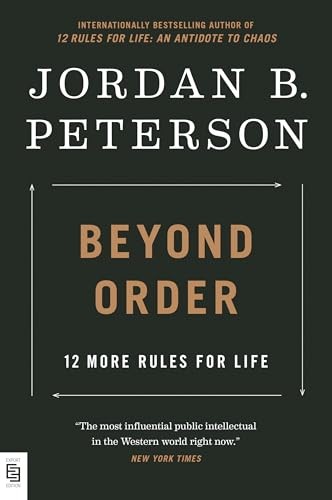 Beyond Order, Jordan B Peterson