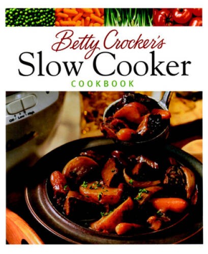 Betty Crocker\'s Slow Cooker Cookbook (Betty Crocker Cooking) - VERY GOOD