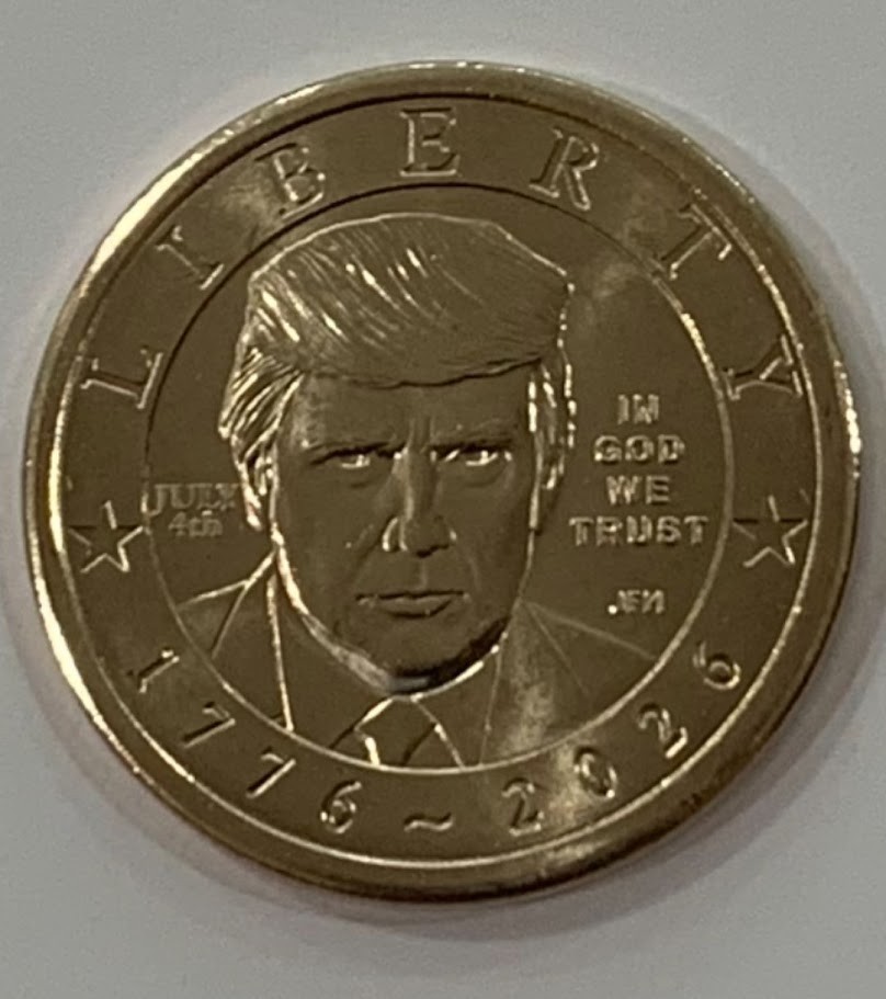 One 2026 Semiquincentennial Donald J. Trump $1 Coin W/ July 4th Privy - IN HAND