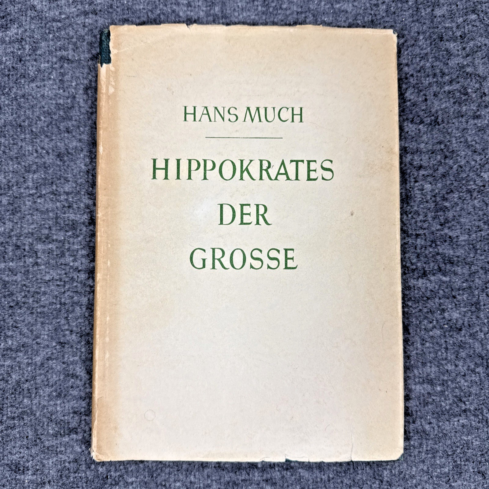 Hippokrates der Große (Hippocrates the Great) HCDJ, Hans Much, Edgar Goldschmid