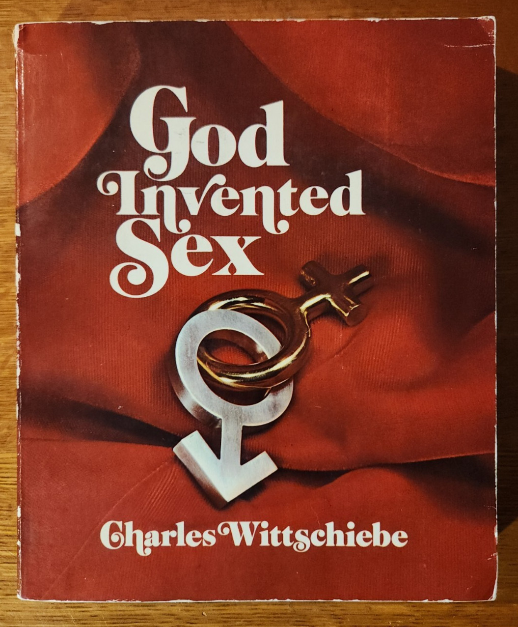 SDA PB God Invented Sex by Charles Wittschiebe 1974 Southern Publishing SDA PB God Invented Sex by Charles Wittschiebe 1974 Southern Publishing