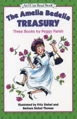 The Amelia Bedelia Treasury: Three Books by Peggy Parish (An I Can Rea - GOOD The Amelia Bedelia Treasury: Three Books by Peggy Parish (An I Can Rea - GOOD