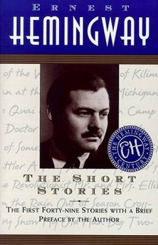 The Short Stories: The First Forty-nine Stories with a Brief Preface by t - GOOD The Short Stories: The First Forty-nine Stories with a Brief Preface by t - GOOD