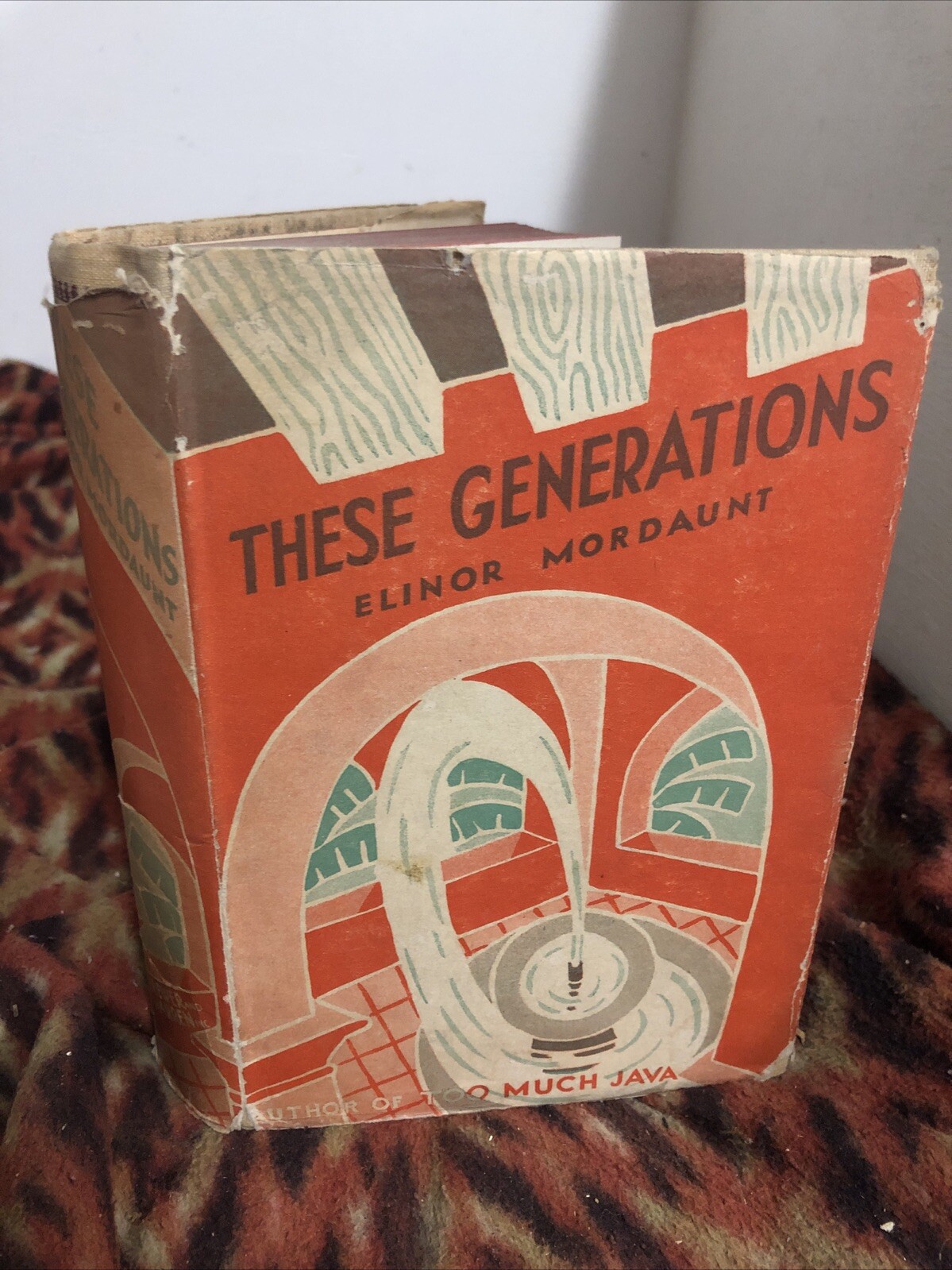 These Generations Elinor Mordaunt 1st Edition Good Condition Dust Jacket Scarce These Generations Elinor Mordaunt 1st Edition Good Condition Dust Jacket Scarce