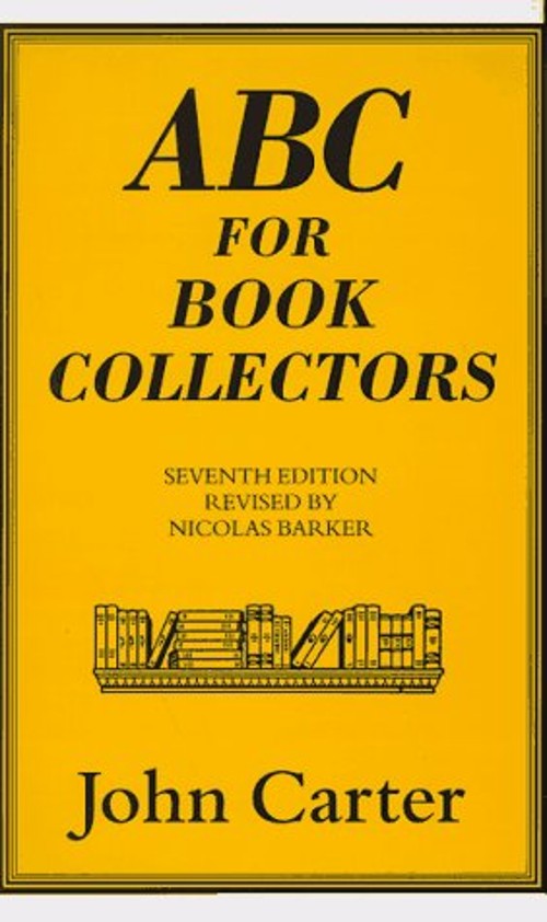 ABC for Book Collectors Hardcover John Carter ABC for Book Collectors Hardcover John Carter