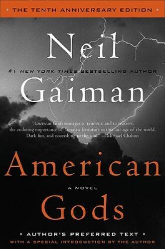 American Gods: The Tenth Anniversary Edition: A Novel - Hardcover - VERY GOOD
