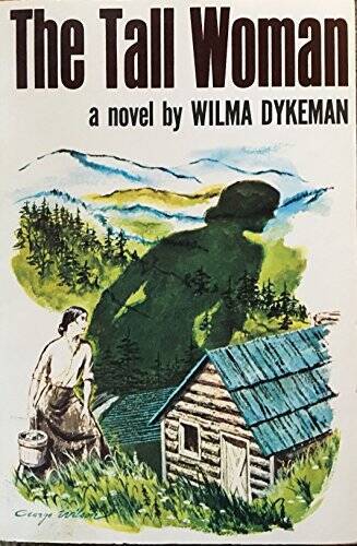 The Tall Woman - Paperback By Dykeman, Wilma - VERY GOOD The Tall Woman - Paperback By Dykeman, Wilma - VERY GOOD