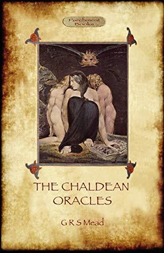 The Chaldean Oracles (Aziloth Books)                                           