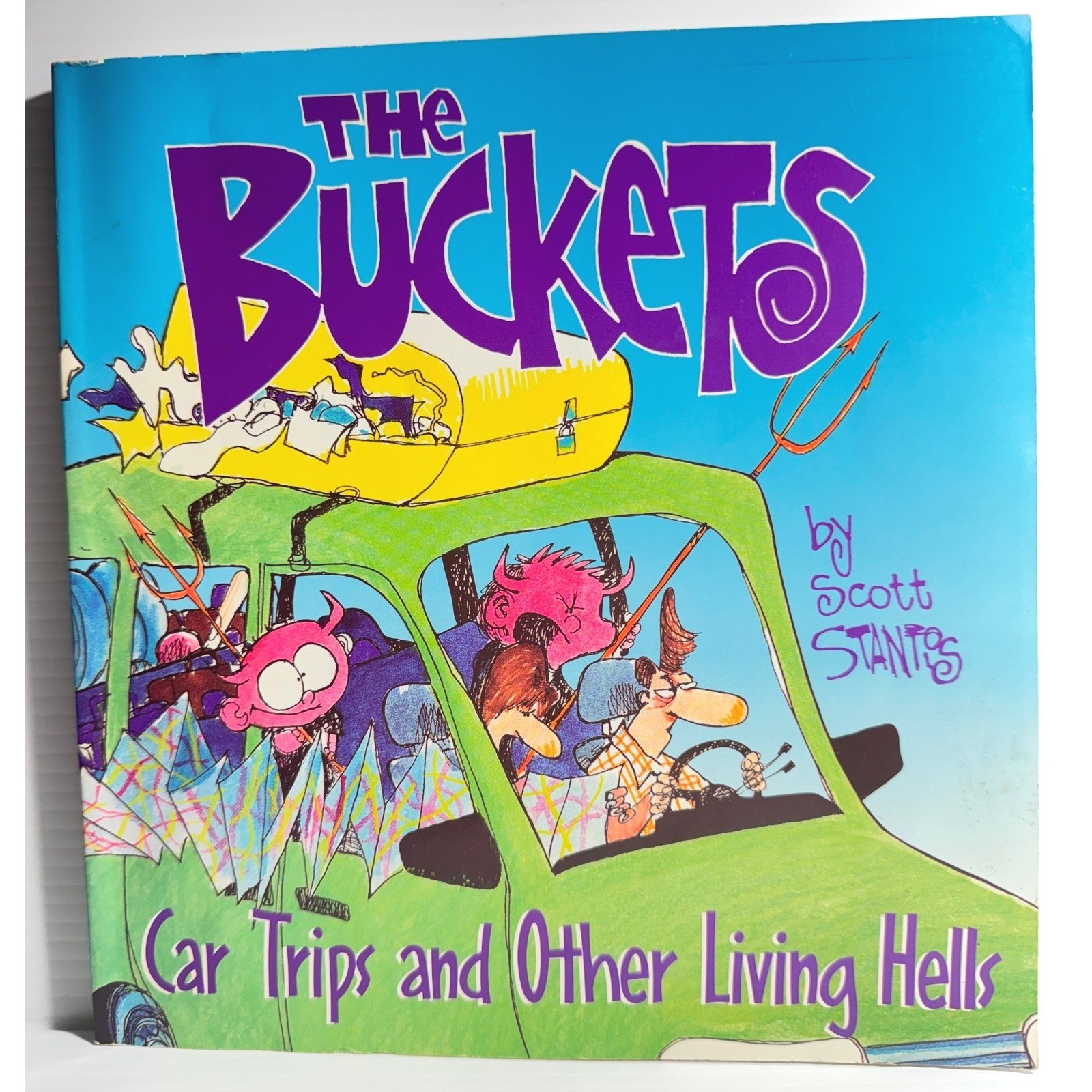 Vintage 1997 The Buckets Car Trips Other Living Hells Scott Stantis Signed Book Vintage 1997 The Buckets Car Trips Other Living Hells Scott Stantis Signed Book