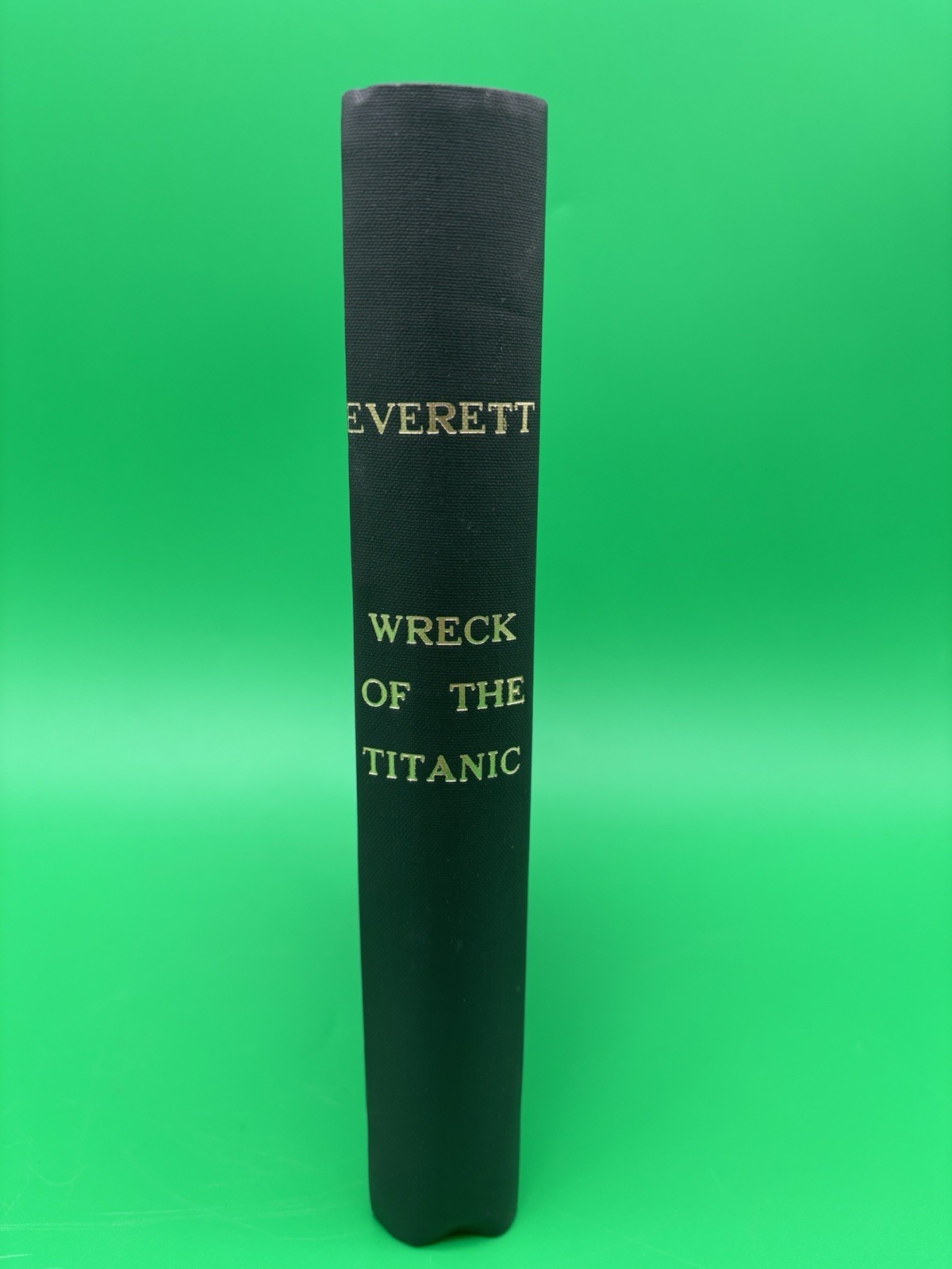 1912 Wreck and Sinking of the Titanic Marshall Everett Antique HC Illustrated