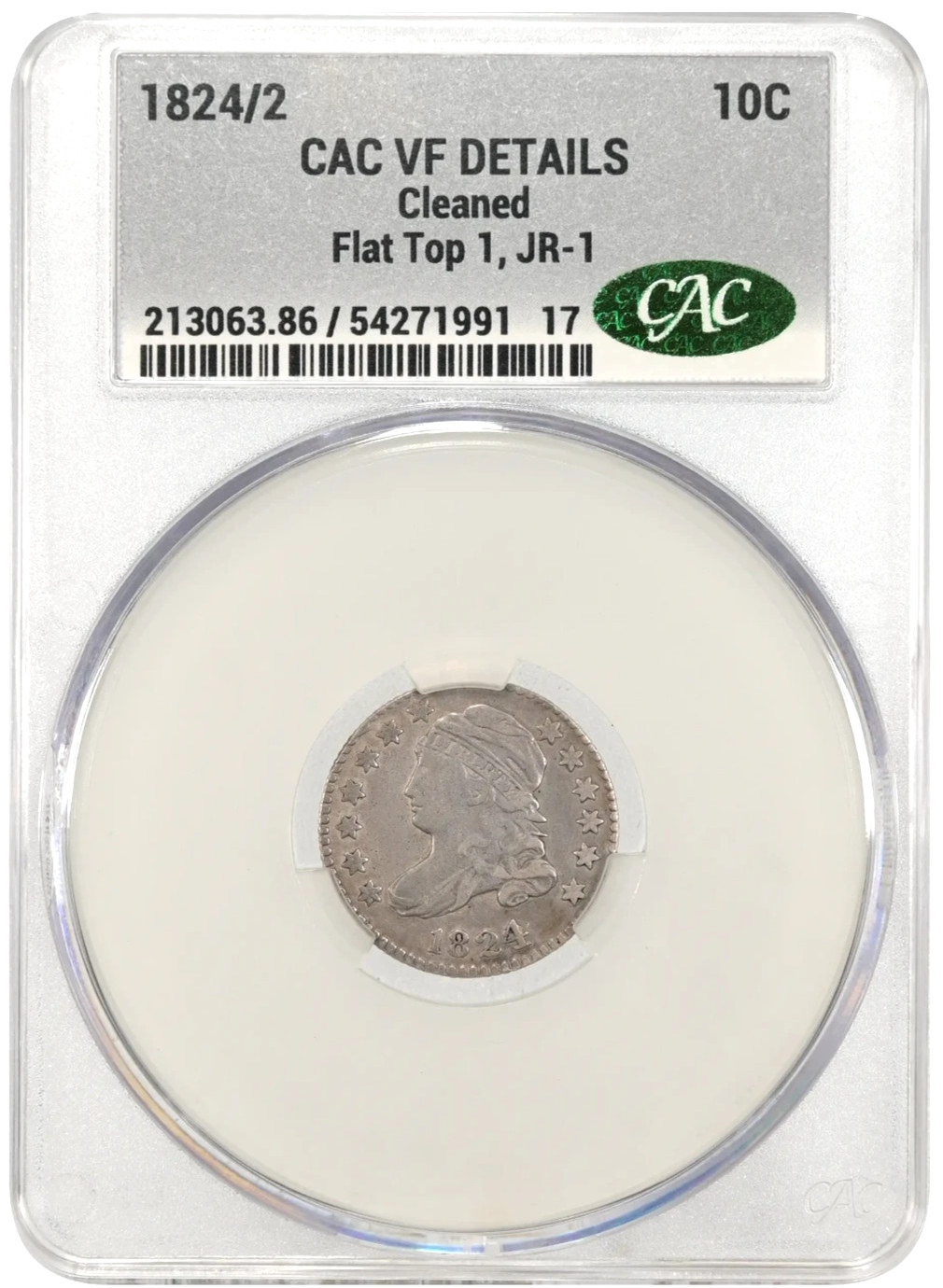 1824/2 Capped Bust Dime Flat Top 1, JR-1 CAC VF Details