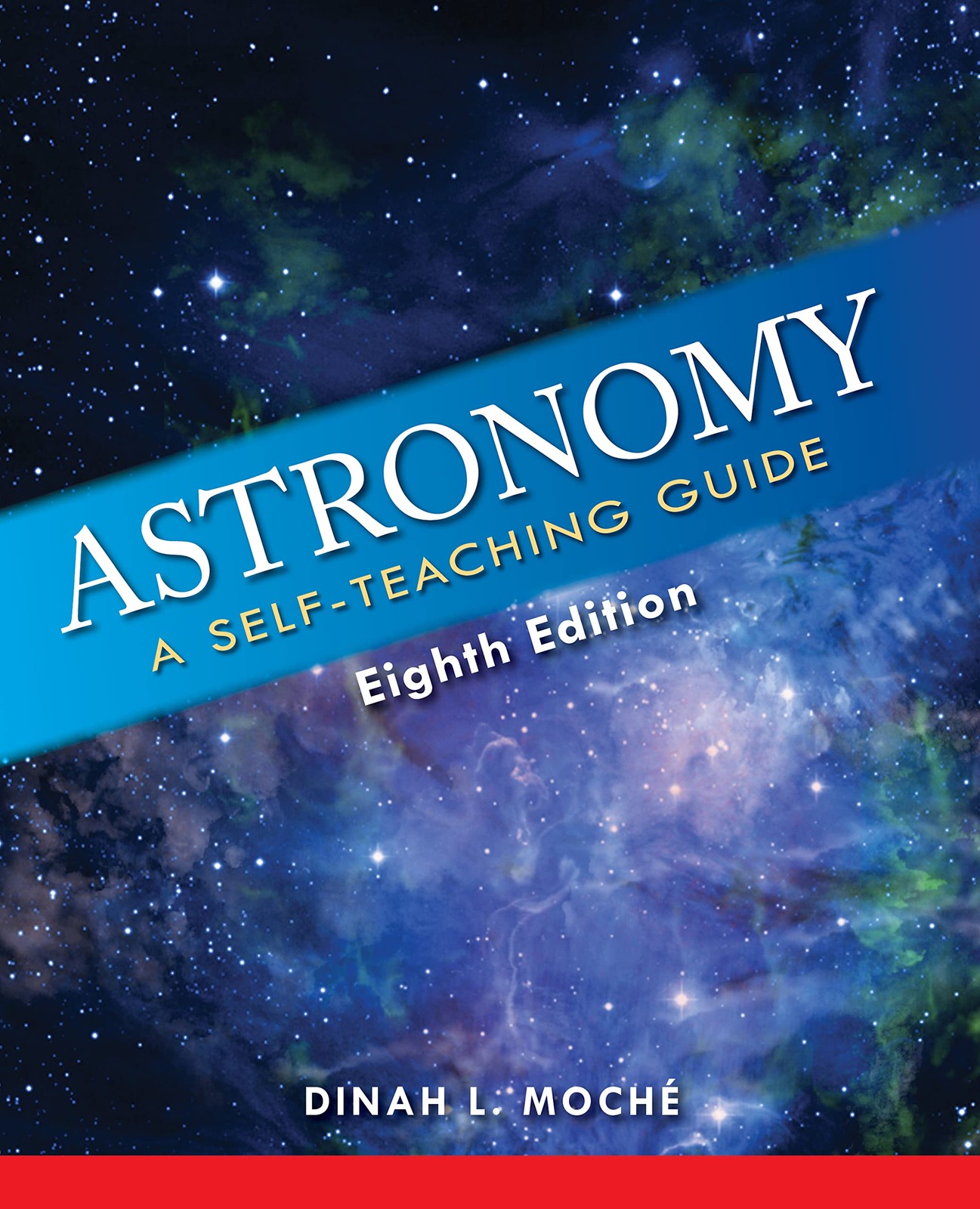 Astronomy: A Self-Teaching Guide, Eighth Edition Astronomy: A Self-Teaching Guide, Eighth Edition