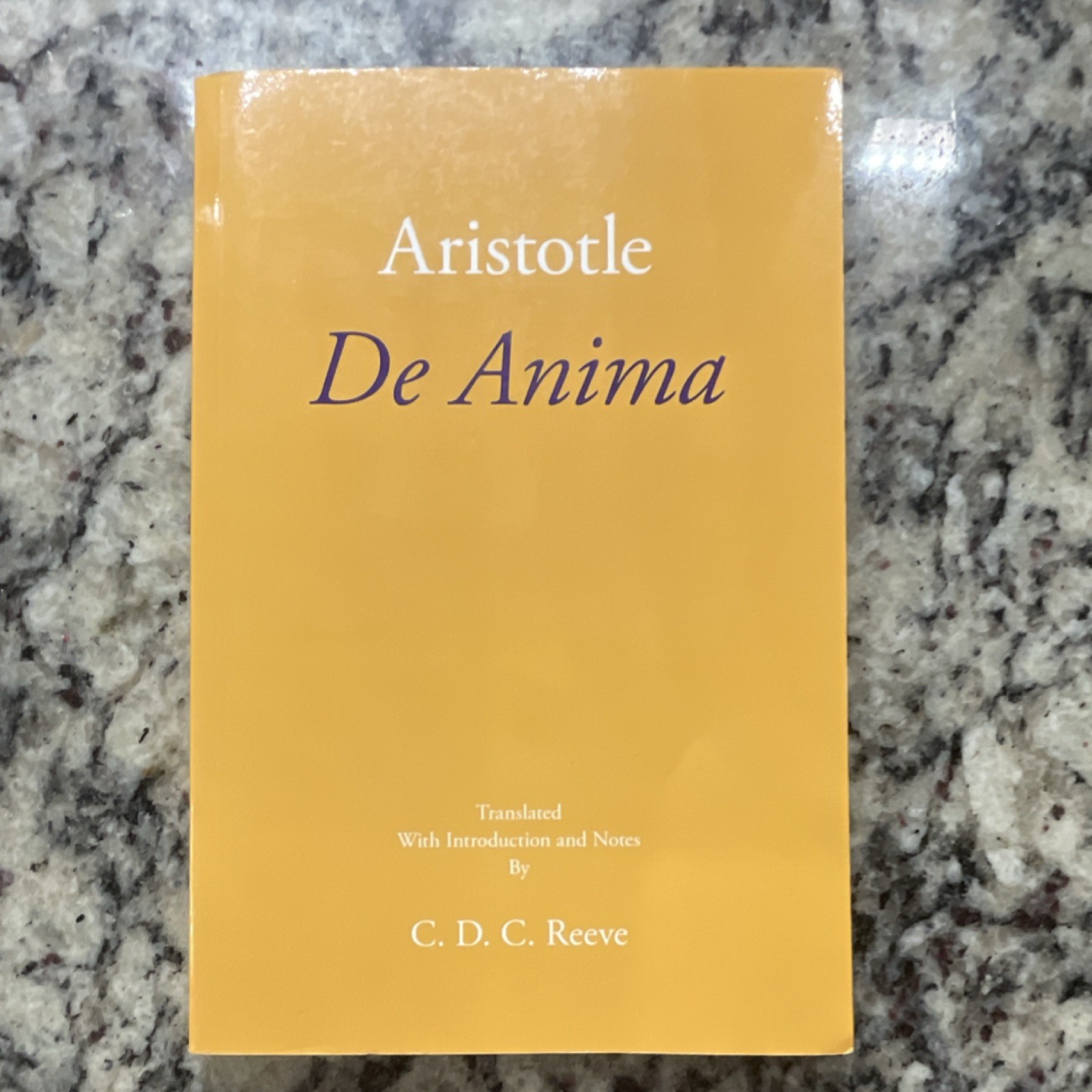 Aristotle De Anima (New Hackett Aristotle) Trans. C.D.C. Reeve PB Aristotle De Anima (New Hackett Aristotle) Trans. C.D.C. Reeve PB