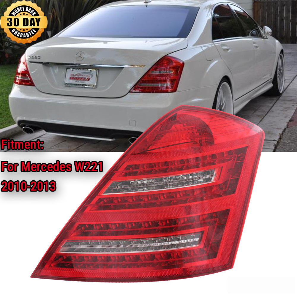LED Right Rear Tail Light Lamp Fit Mercedes S CLASS S550 SS63 W221 2010 2010-13