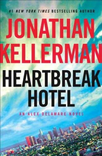 Heartbreak Hotel: An Alex Delaware Novel - Hardcover - GOOD Heartbreak Hotel: An Alex Delaware Novel - Hardcover - GOOD