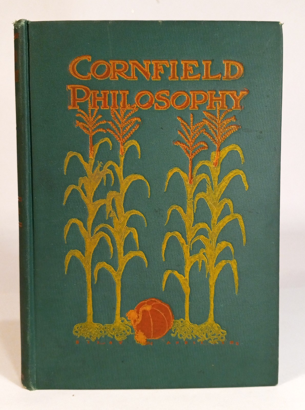Antique 1902 CORNFIELD PHILOSOPHY-Fall-Autumn DECOR Book-Cornstalks-PUMPKIN Cove Antique 1902 CORNFIELD PHILOSOPHY-Fall-Autumn DECOR Book-Cornstalks-PUMPKIN Cove