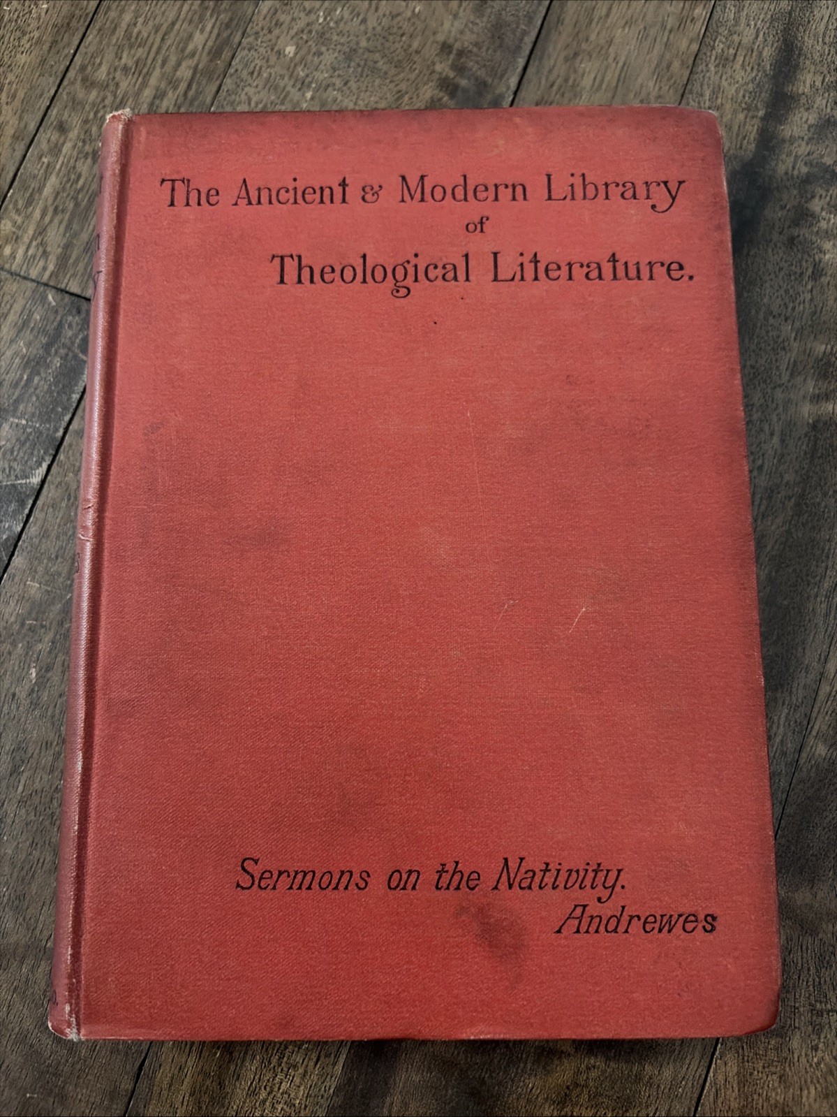 Sermons on the Nativity — Lancelot Andrewes — Antique HB, 1880s, Good Condition Sermons on the Nativity — Lancelot Andrewes — Antique HB, 1880s, Good Condition