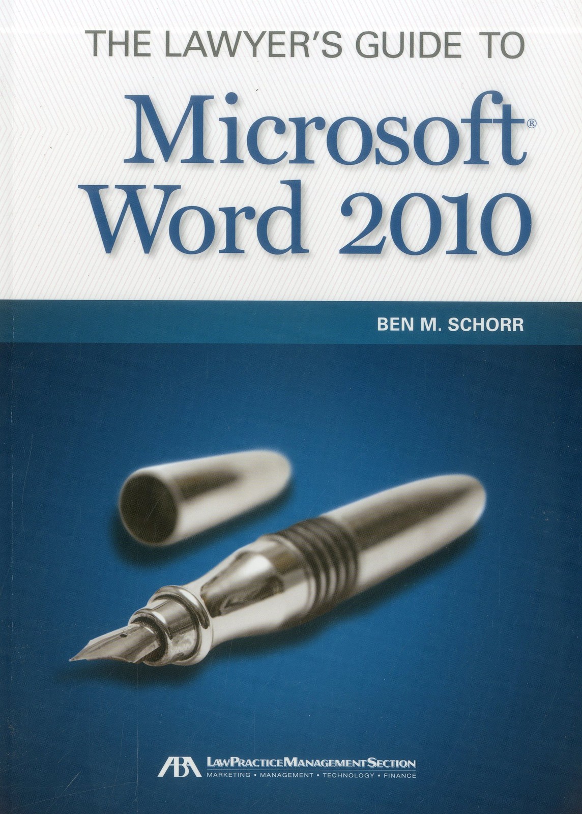 The Lawyer\'s Guide to Microsoft Word 2010