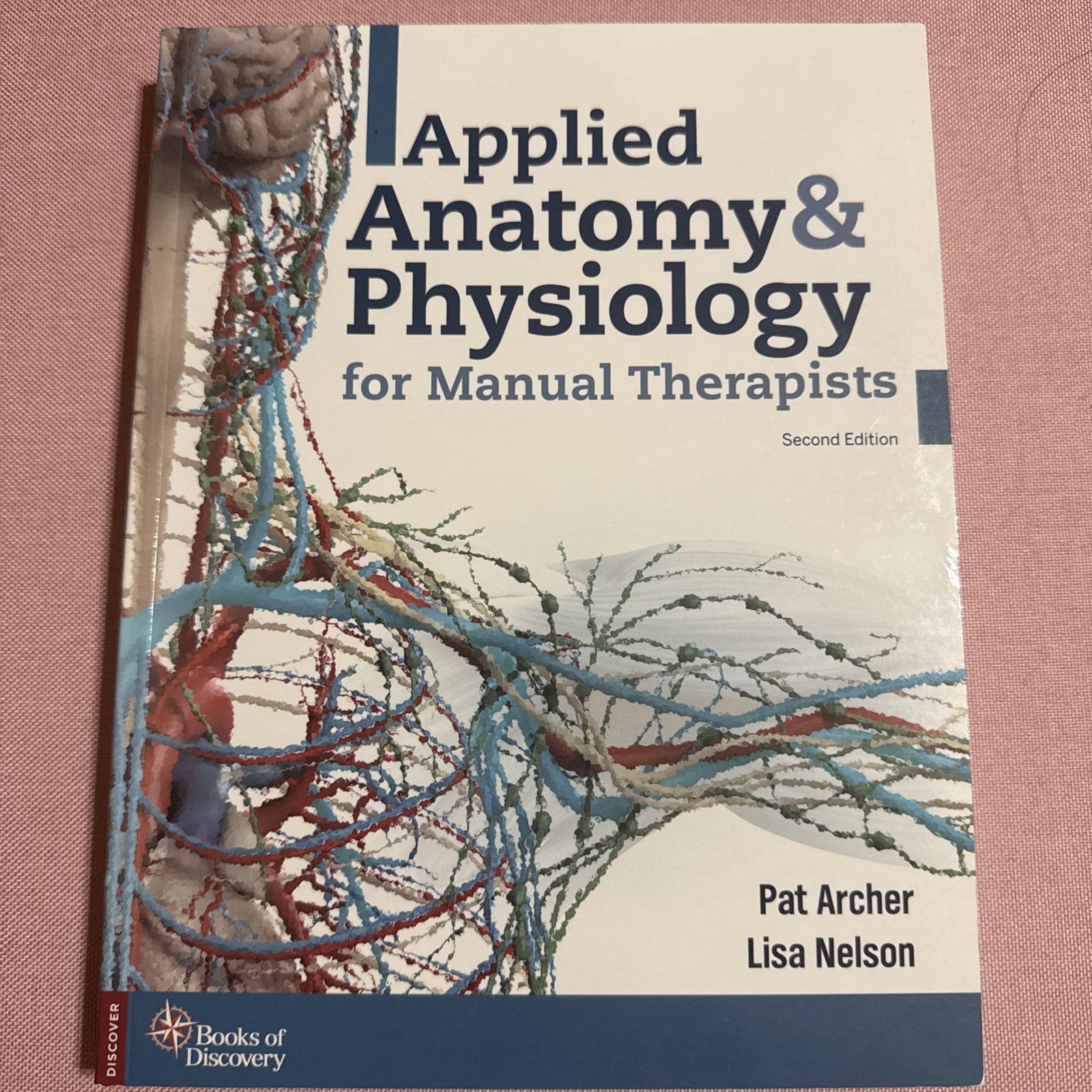 Applied Anatomy & Physiology for Manual Therapists by Pat Archer 2021 2E PB