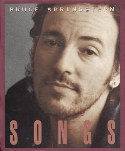 Bruce Springsteen: Songs - Hardcover By Springsteen, Bruce - GOOD Bruce Springsteen: Songs - Hardcover By Springsteen, Bruce - GOOD