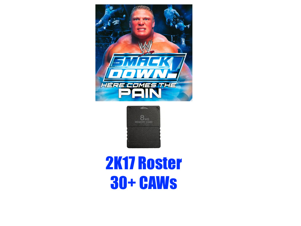 WWE Smackdown Here Comes the Pain CAWs 2K17 Memory Card PlayStation 2 PS2 HCTP