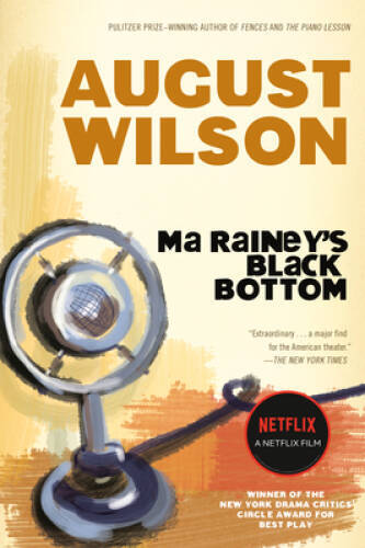 Ma Rainey\'s Black Bottom: A Play (Plume) - Paperback By Wilson, August - GOOD Ma Rainey\'s Black Bottom: A Play (Plume) - Paperback By Wilson, August - GOOD