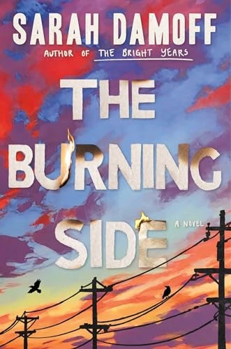 The Burning Side A Novel - VERY GOOD The Burning Side A Novel - VERY GOOD