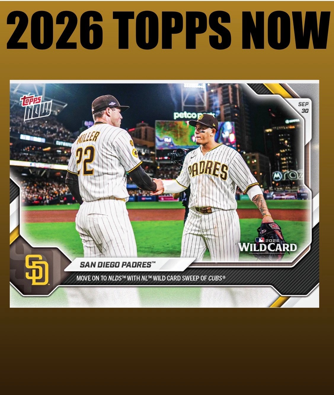💥2026 Topps Now #749💥SAN DIEGO PADRES Move to NLDS - Presale