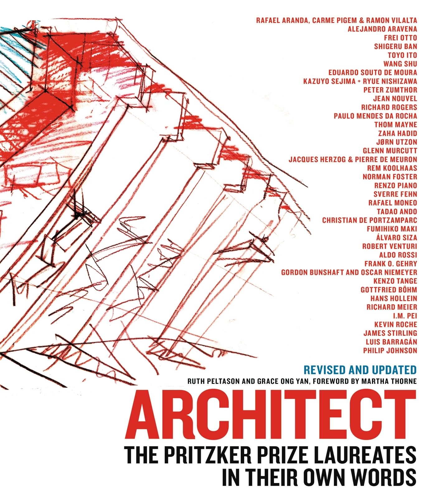 Architect: The Pritzker Prize Laureates in Their Own Words Architect: The Pritzker Prize Laureates in Their Own Words
