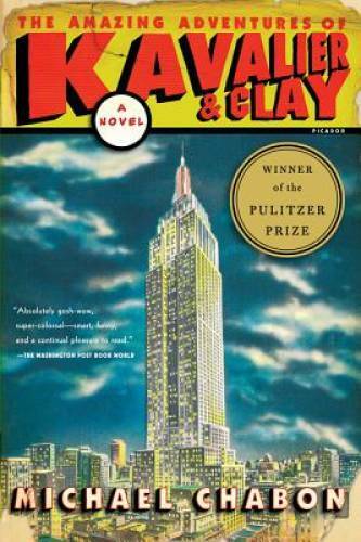 The Amazing Adventures of Kavalier & Clay - Paperback By Chabon, Michael - GOOD The Amazing Adventures of Kavalier & Clay - Paperback By Chabon, Michael - GOOD