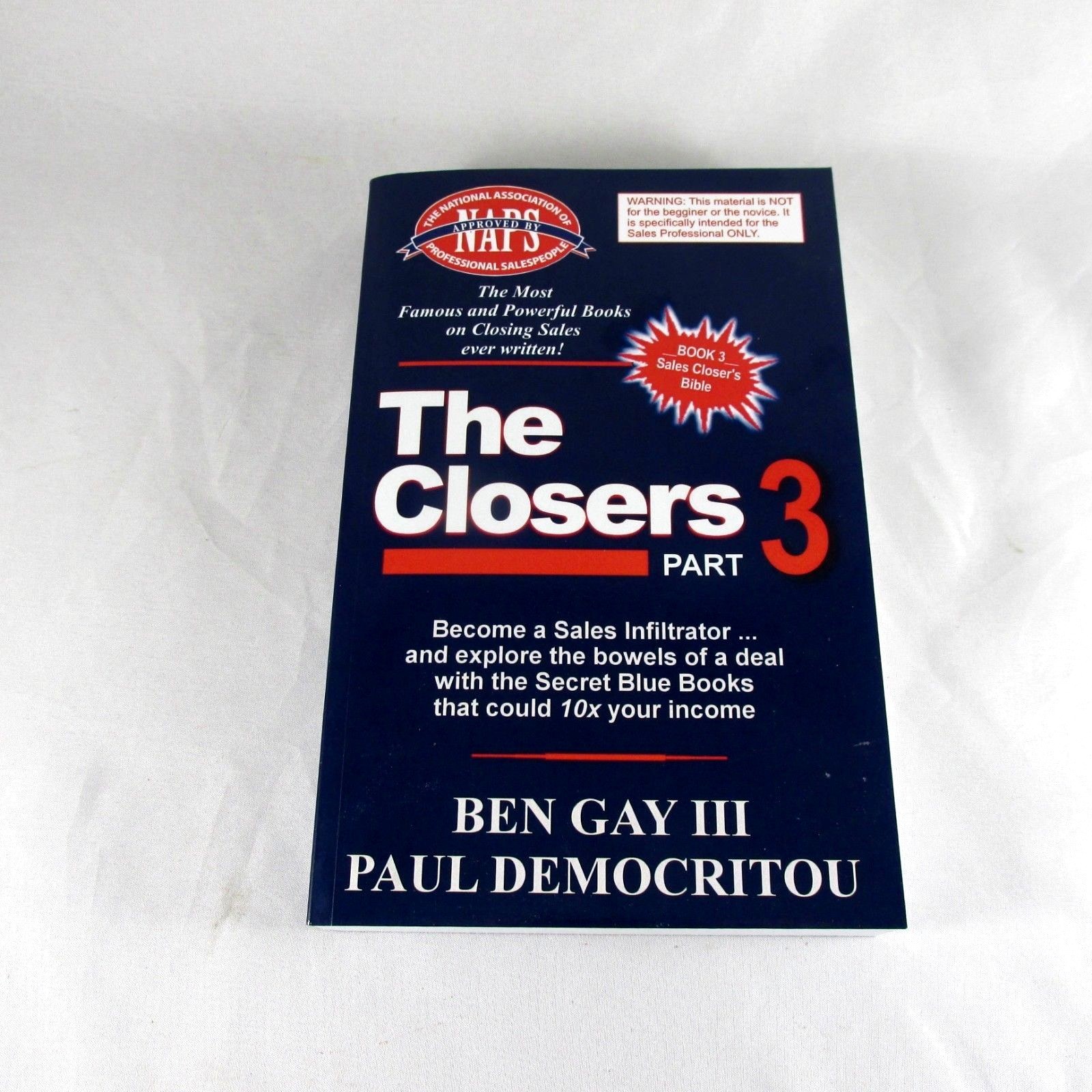 The Closers Part 3 Book Become a Sales Infiltrator Ben Gay III Paul Democrotou The Closers Part 3 Book Become a Sales Infiltrator Ben Gay III Paul Democrotou