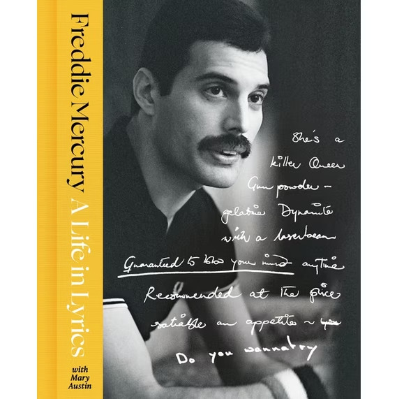 A Life in Lyrics: The Official Creative Legacy of Freddie Mercury