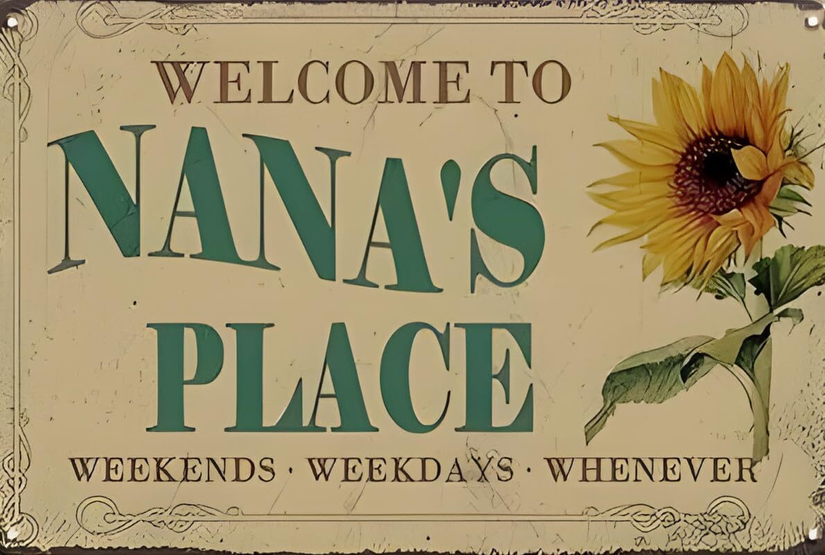 Welcome To Nana\'s Place Aluminum Weatherproof Funny Sign p1329 Welcome To Nana\'s Place Aluminum Weatherproof Funny Sign p1329