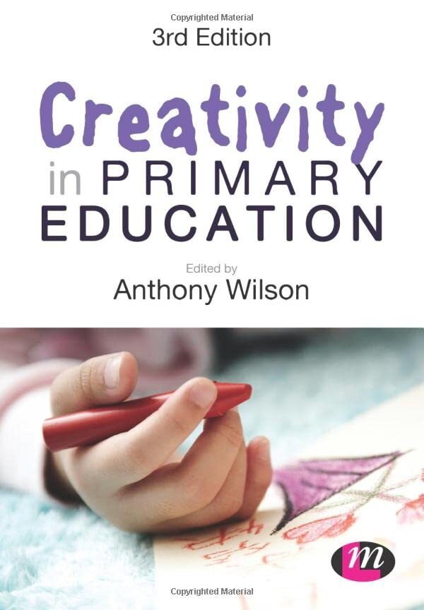 Creativity in Primary Education (Achieving QTS Series)