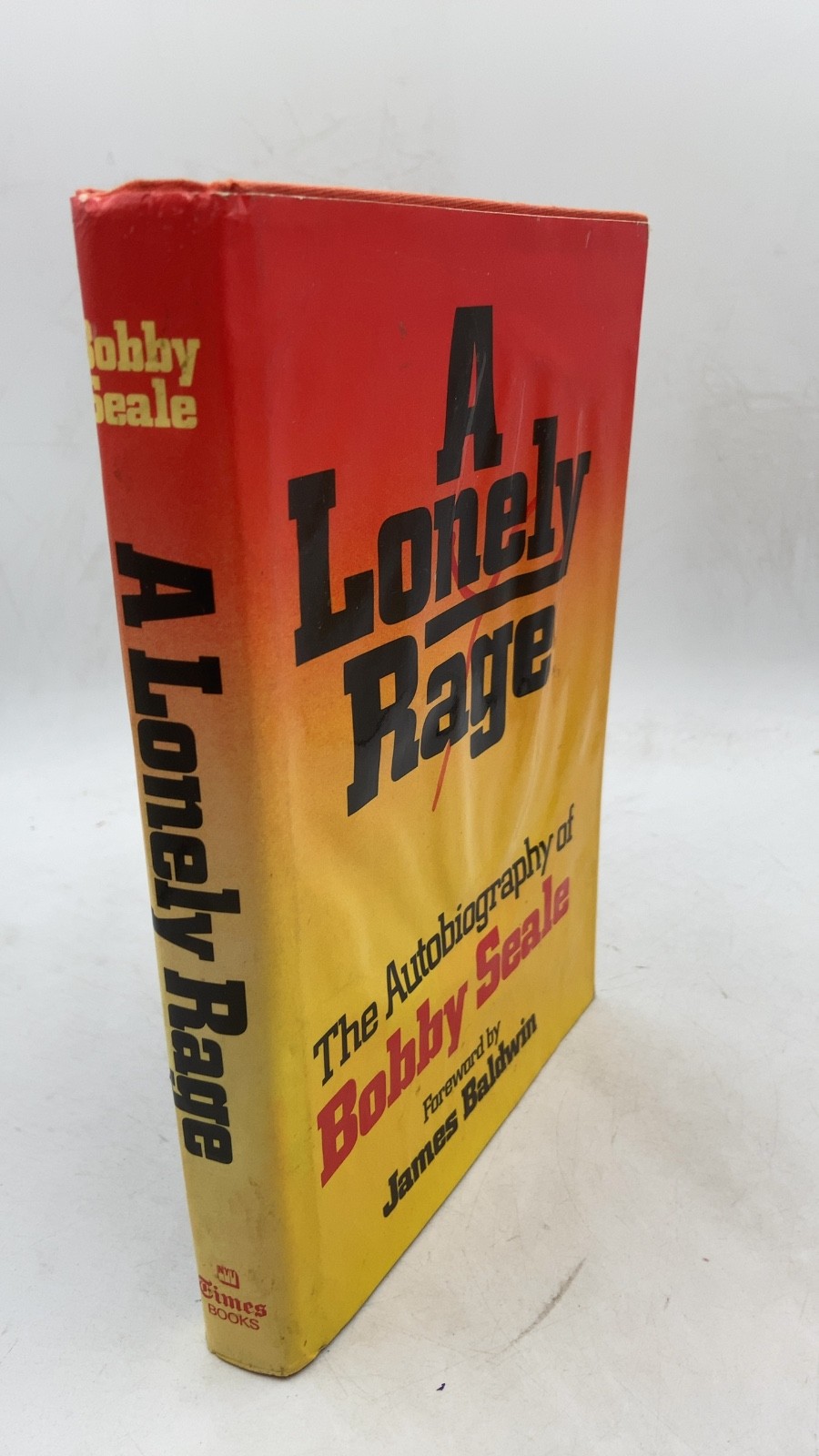 A Lonely Rage: The Autobiography of Bobby Seale Bobby Seale Trade Paperback S...