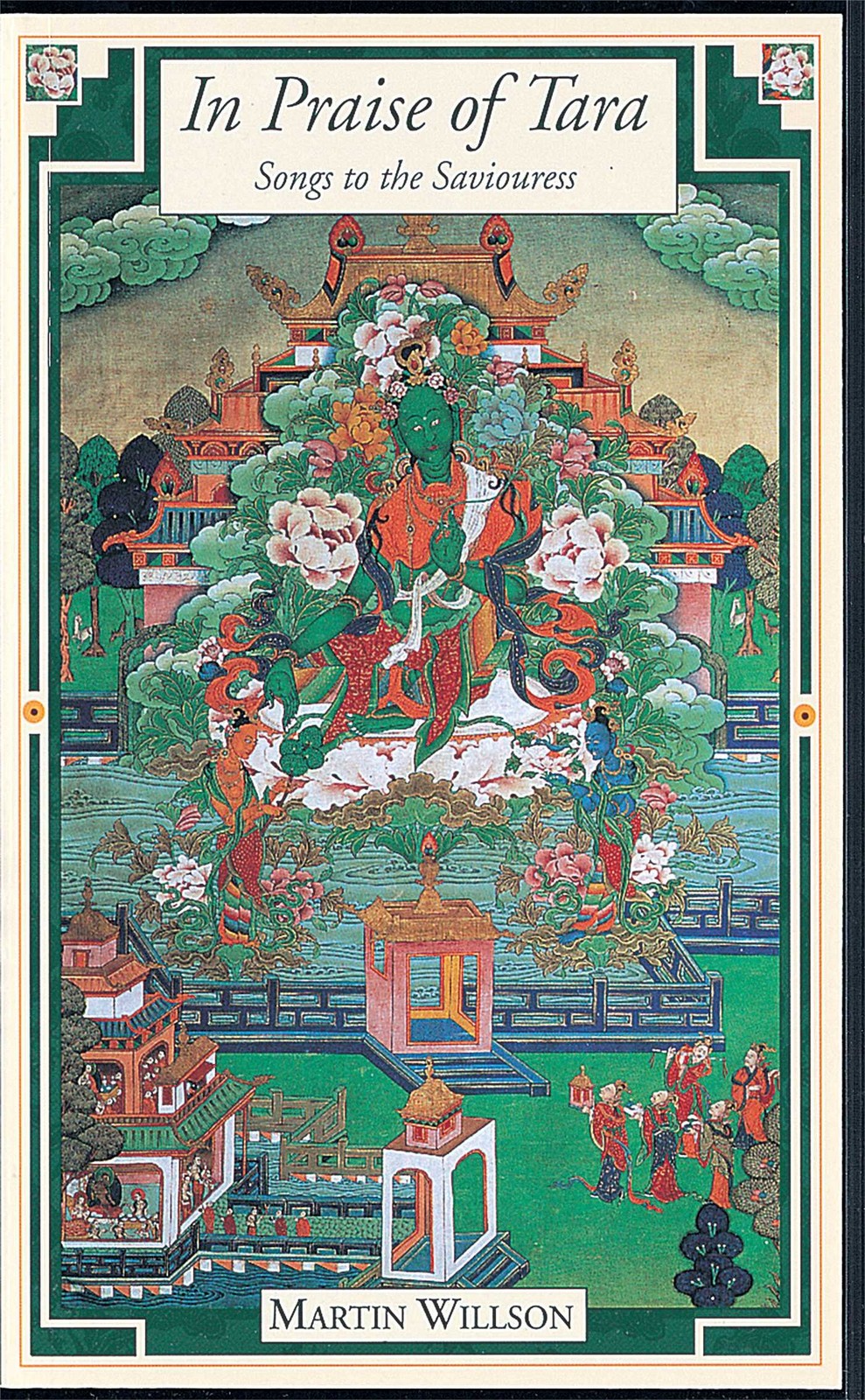 In Praise of Tara: Songs to the Saviouress In Praise of Tara: Songs to the Saviouress