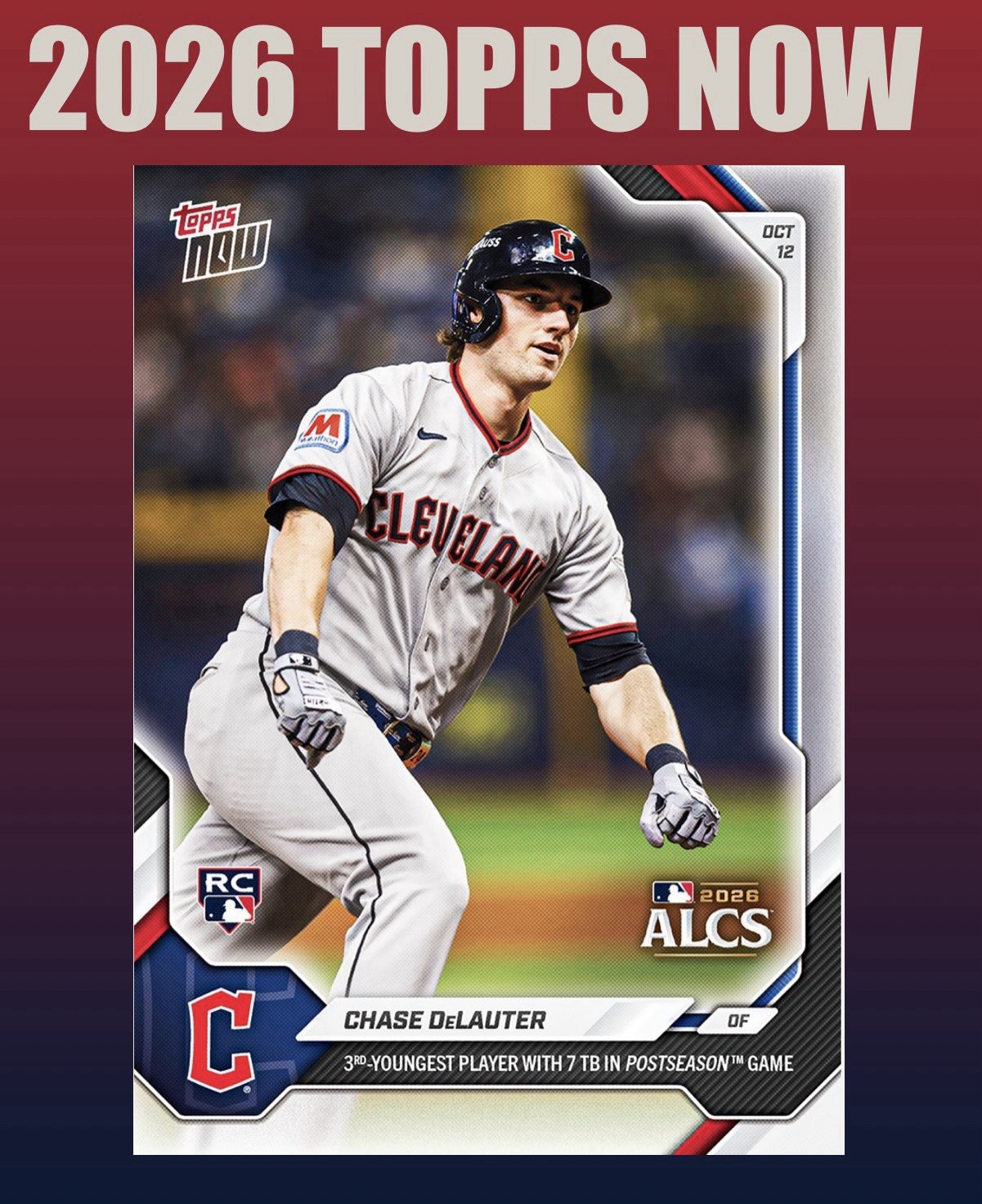 💥2026 Topps Now #785💥CHASE DeLAUTER 7 TB ALCS Game 1 Win - Guardians -Presale