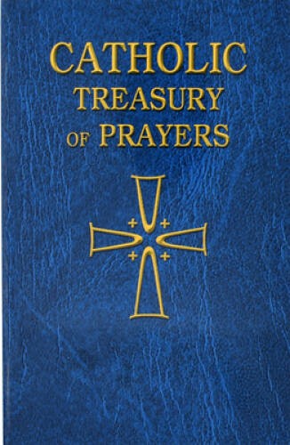 Catholic Treasury of Prayers - Paperback By Catholic Book Publishing Co - GOOD Catholic Treasury of Prayers - Paperback By Catholic Book Publishing Co - GOOD