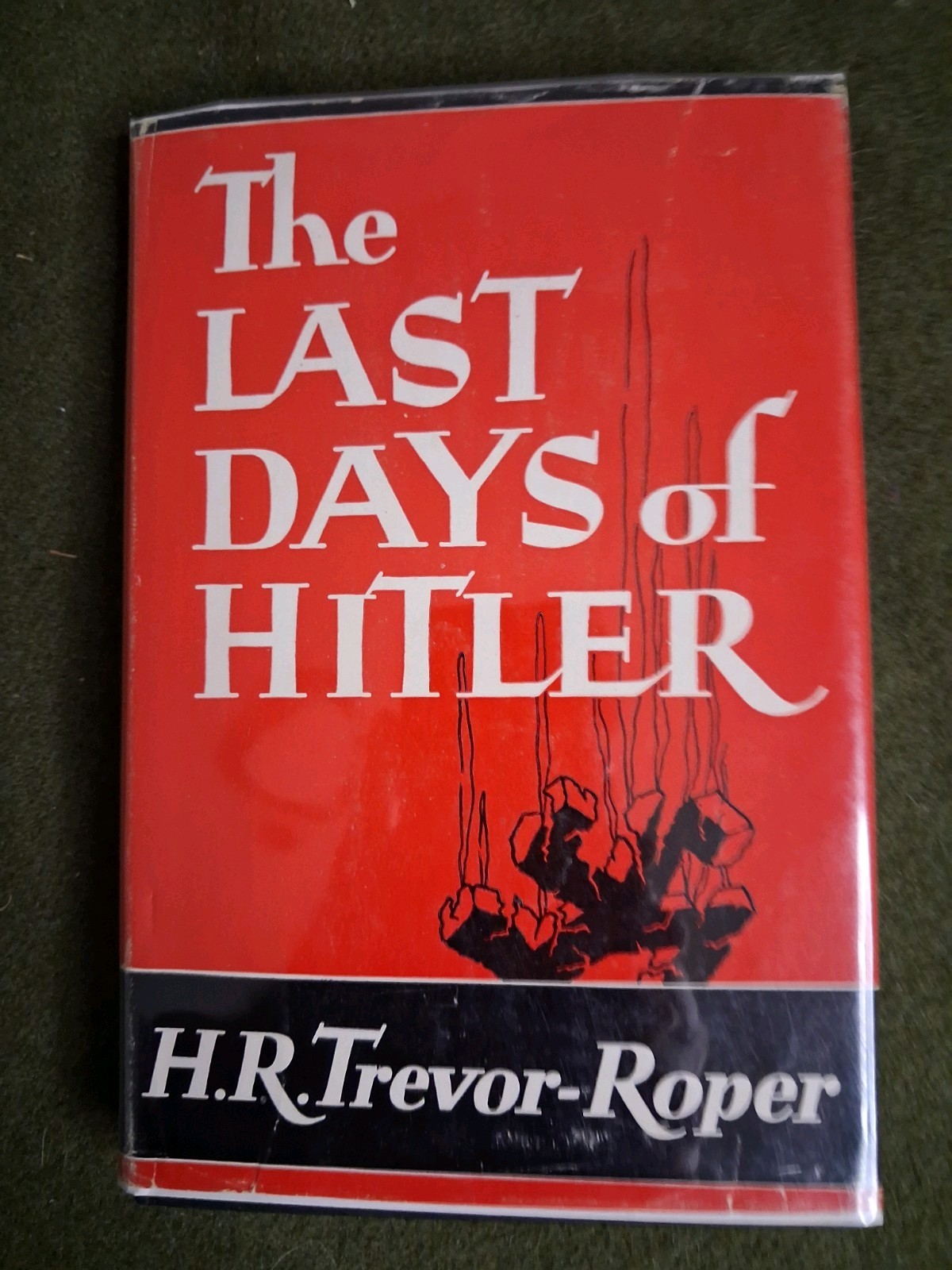 The Last Days Of Hitler by H.R.Trevor-Roper (1947) 1st Edition plus 2 more lot The Last Days Of Hitler by H.R.Trevor-Roper (1947) 1st Edition plus 2 more lot